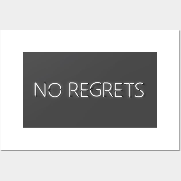 No Regrets - White Neon Wall Art by wholelotofneon